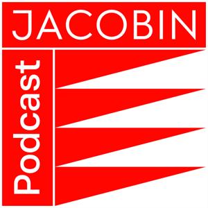 JACOBIN PODCAST