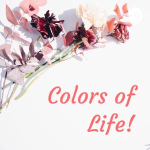 Colors of Life!