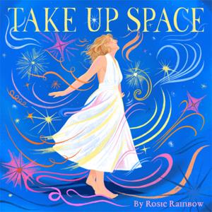 Take Up Space