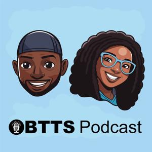 BTTS Podcast