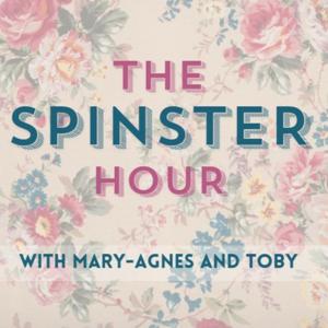 The Spinster Hour