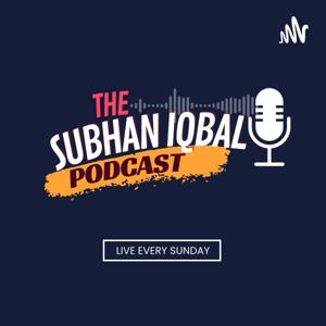 Subhan Iqbal's Podcast