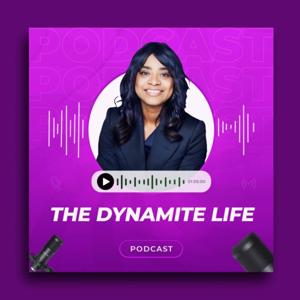 The Dynamite Life
