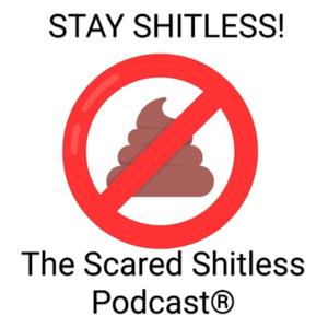 The Scared Shitless Podcast®