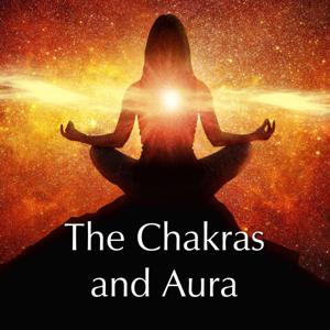 The Chakras and Aura