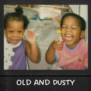 Old and Dusty