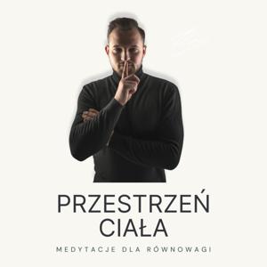 Przestrzeń Ciała