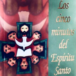 Cinco Minutos con el Espíritu Santo