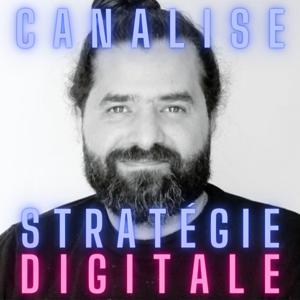 Canalise : Stratégie Digitale