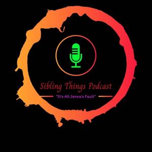 Sibling Things Podcast