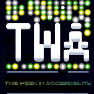 This Week in Accessibility