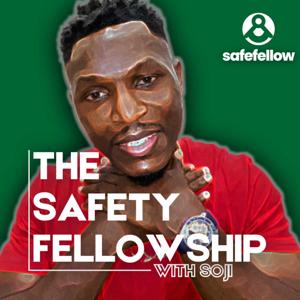 The Safety Fellowship Podcast