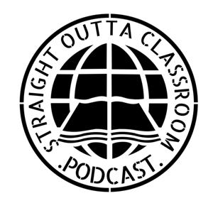 STRAIGHT OUTTA CLASSROOM