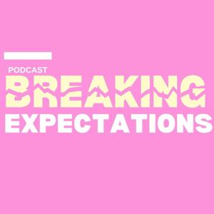 Breaking Expectations