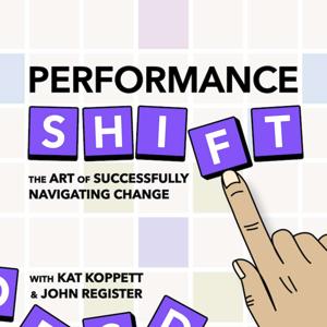 Performance Shift: The Art of Successfully Navigating Change