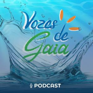Vozes de Gaia Podcast