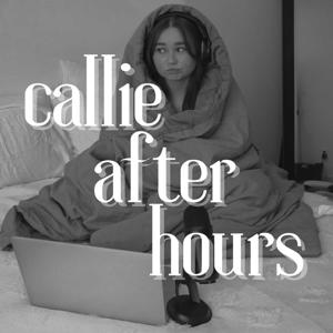 callie after hours