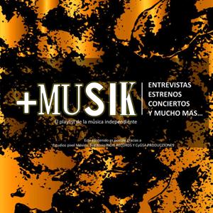 +MUSIK: El play list de la música independiente.