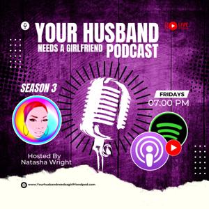 Your Husband Needs A Girlfriend