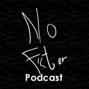 No Filter Podcast