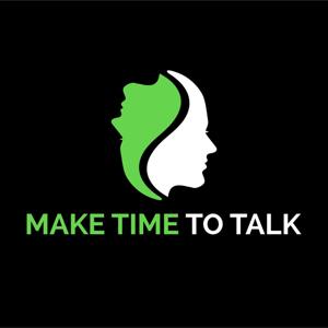 Make Time To Talk