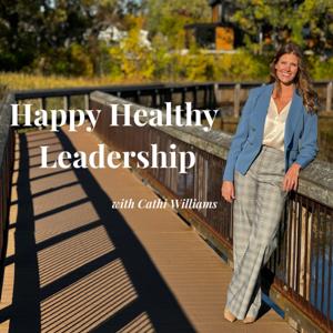 Happy Healthy Leadership