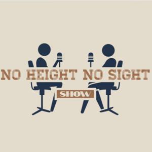 No Height No Sight Show