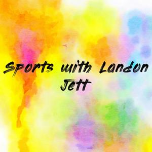 Sports with Landon Jett