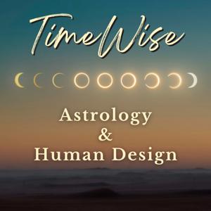 TimeWise Astrology and Human Design