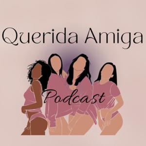 Querida Amiga Podcast