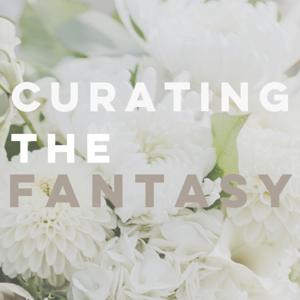 Curating The Fantasy with Jenna Noelle