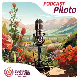 Podcast Regeneremos Coquimbo