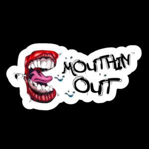 The Mouthin Out Podcast