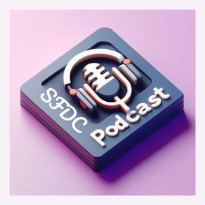 SFDC Podcast