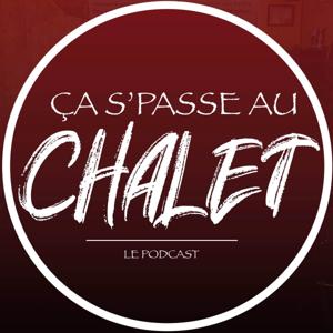 Ça s'passe au chalet
