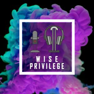 Wise Privilege - Der Mischkonsum Podcast