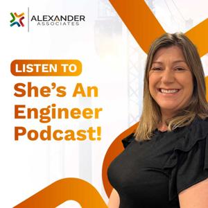 She's An Engineer Podcast