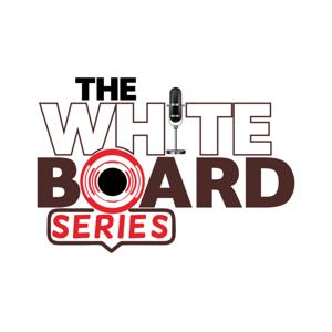The WhiteBoard Series