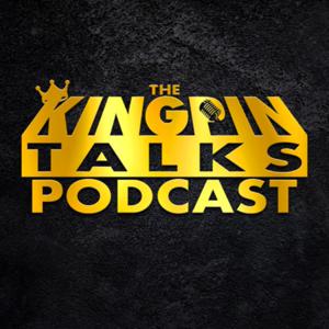 The Kingpin Talks Podcast