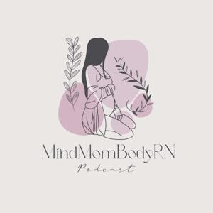The MindMomBodyRN Podcast