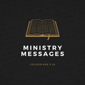 Ministry Messages