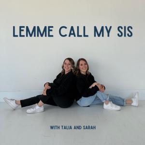 Lemme Call My Sis