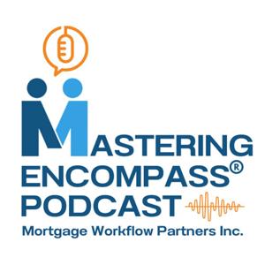 Mastering Encompass® by Mortgage Workflow Partners Inc. (old)