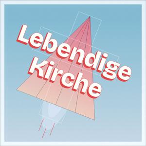 Lebendige Kirche