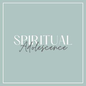 Spiritual Adolescence