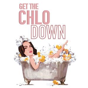 Get The Chlo Down