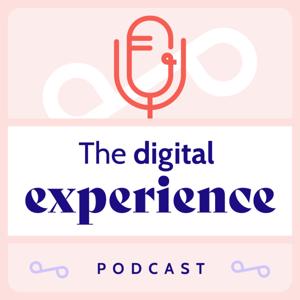 The Digital Experience Podcast by Dropsolid