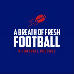 A Breath of Fresh Football