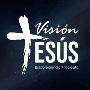 Visión Jesús Podcast