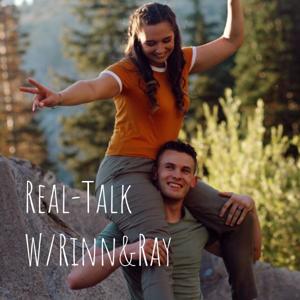 Real Talk W/Rinn&Ray